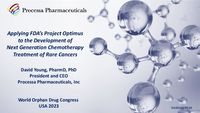 Applying FDA’s Project Optimus to the Development of Next Generation Chemotherapy Treatment of Rare Cancers – WODC May 24, 2023