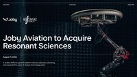 Joby Aviation to Scale Defense Business Through Acquisition of Resonant Sciences