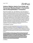 iAnthus Obtains Interim Court Order and Announces Meeting Details in Connection with its Recapitalization Transaction