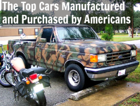 The Top Cars Manufactured and Purchased by Americans
