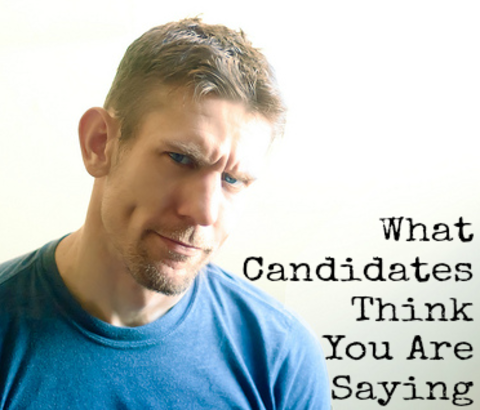 Non-verbal Communication: What Candidates Think You’re Saying