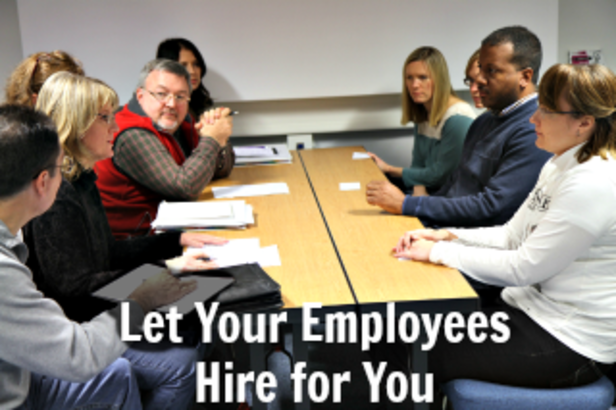 Let Your Employees Hire for You