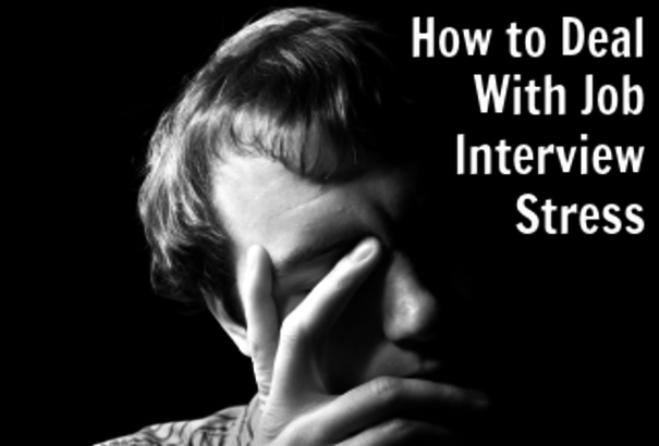 How to Deal With Job Interview Stress