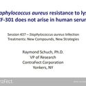 Staphylococcus aureus Resistance to Lysin CF-301 Does Not Arise in Human Serum