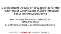 ID Week Presentation (October 2022) Development Update on Ibezapolstat for the Treatment of Clostridioides difficile infection: Focus on the Microbiome
