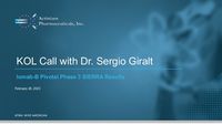 Actinium Pharmaceuticals KOL Presentation: Discussing Positive Results from the Pivotal Phase 3 SIERRA Trial of Iomab-BKOL Event with Dr. Sergio Giralt