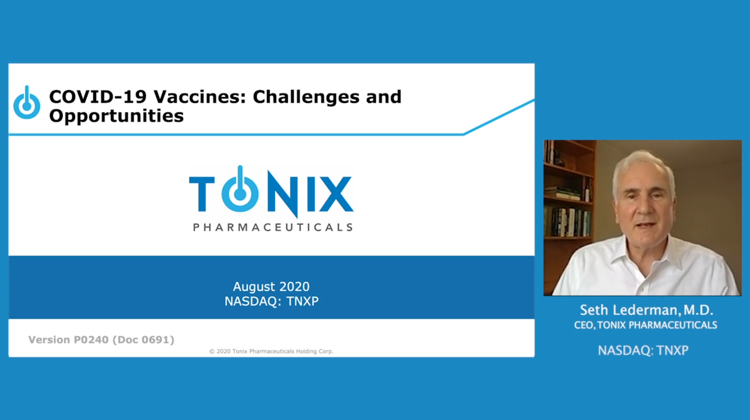 Dr. Seth Lederman presents a vaccine tutorial covering the challenges and opportunities of developing a vaccine for COVID-19