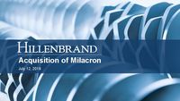 Hillenbrand Inc. to Acquire Milacron Holdings Corp. Conference Call