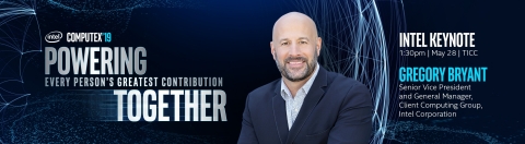 Media Alert: Intel at COMPUTEX 2019