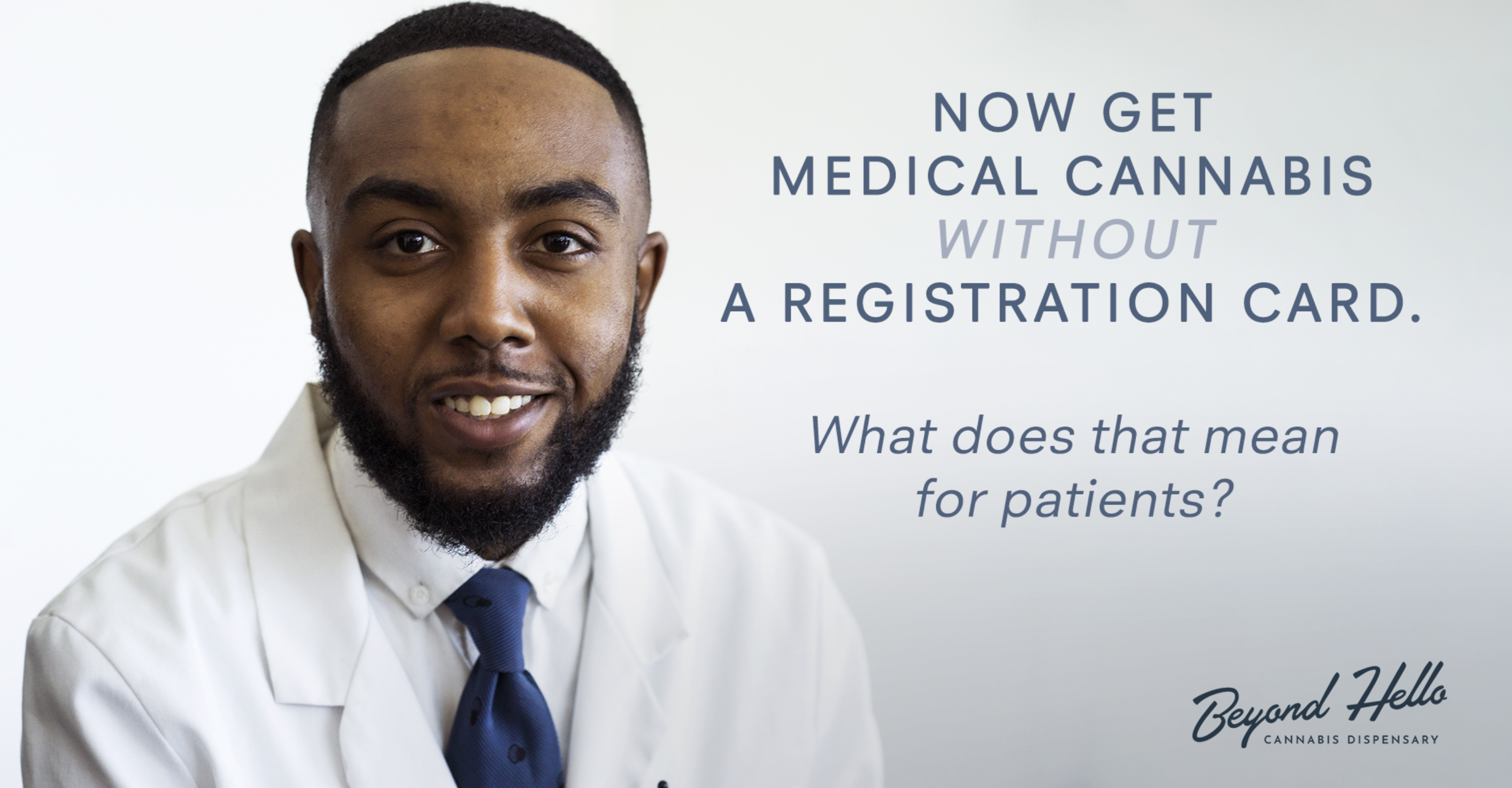 Now Get Medical Cannabis Without a Registration Card