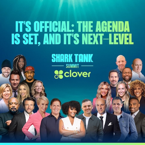 Clover and Sony Pictures Television announce the full speaker line-up and programming for the first-ever live, Clover x Shark Tank Summit.