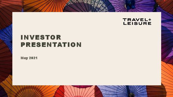 Cover of the May 18, 2021 Investor Presentation. Looking up at several multi-colored umbrellas.