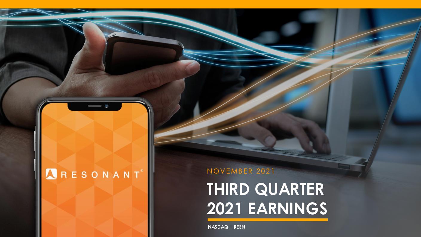 Resonant's Q3 2021 Earnings Presentation