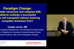 Joseph Jurcic, M.D. discussing Iomab-B in Refractory AML: can older patients with active disease be transplanted?