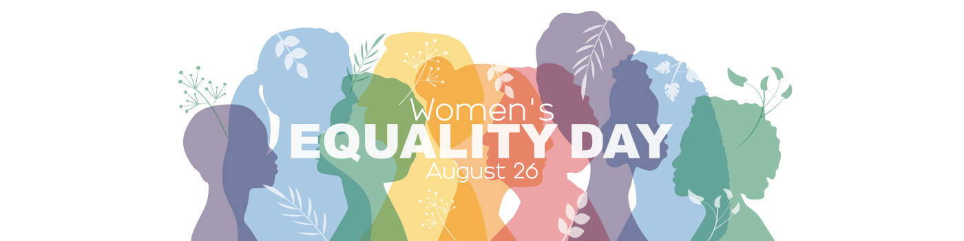 A collage of colorful profile outlines of women with text Women's Equality Day August 26 overlayed