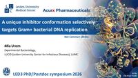 Leiden University Medical Center presents “A unique inhibitor conformation selectivity targets Gram + bacterial DNA replication” by  Dr. Mia Urem, June 2026