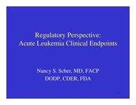 Regulatory Perspective: Acute Leukemia Clinical Endpoints