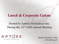 Aptose Corporate Update at ASH 2019: Early Clinical Observations with CG-806 and APTO-253