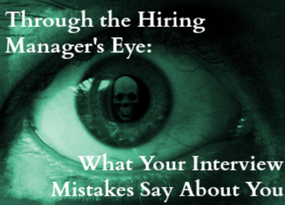 What Your Interview Mistakes Say About You