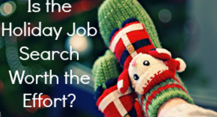 Is the Holiday Job Search Worth the Effort?