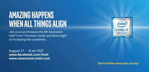 Media Alert: New 8th Gen Intel Core Processor Family to Debut Aug. 21