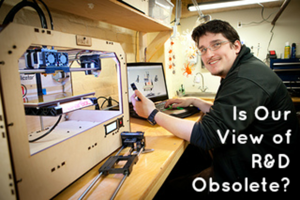 R&D 2.0: Is Our View of R&D Obsolete?