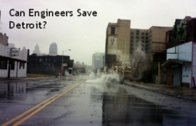 Can Engineers Save Detroit?