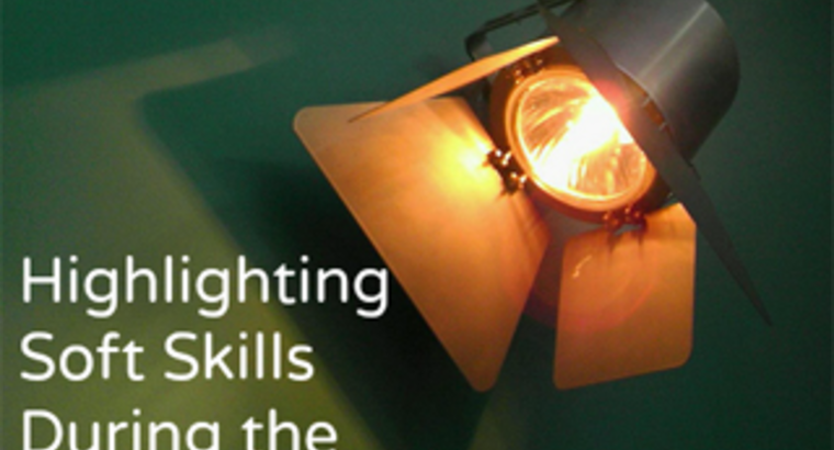 Highlighting Soft Skills During the Interview