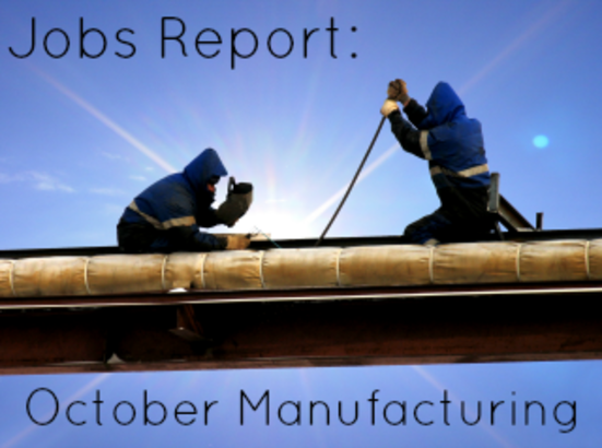 Jobs Report: October Manufacturing