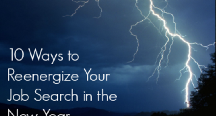 10 Ways to Reenergize Your Job Search in the New Year