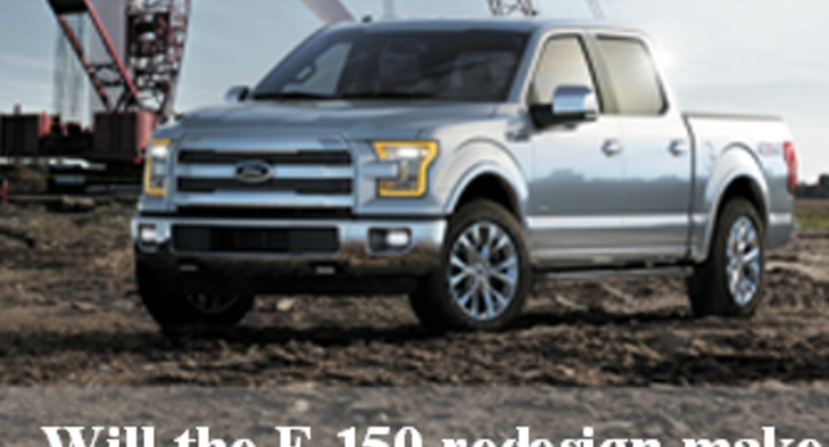 Will the F-150 Redesign Make or Break Ford?
