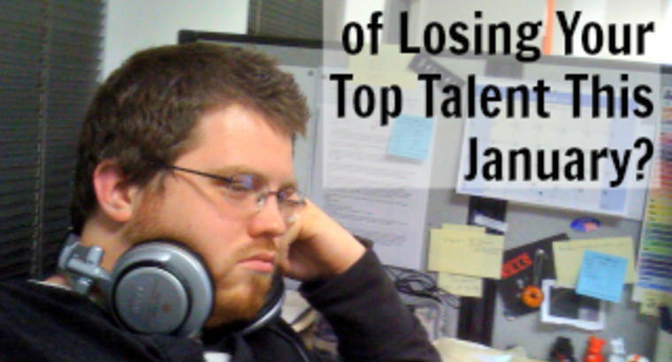Are You at Risk of Losing Your Top Talent This January?