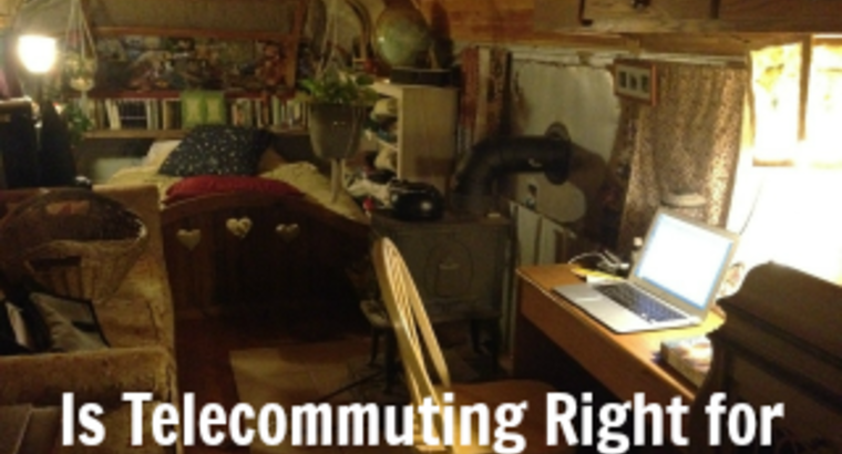 Is Telecommuting Right for Your Business?