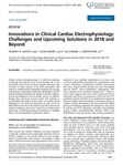 Innovations in Clinical Cardiac Electrophysiology: Challenges and Upcoming Solutions in 2018 and Beyond