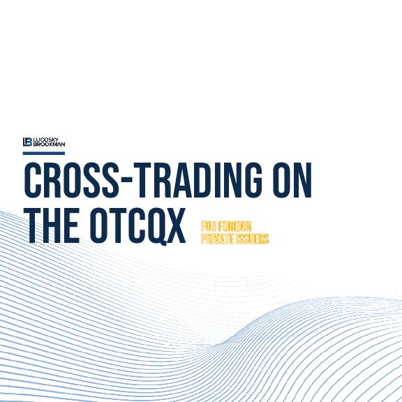 CROSS-TRADING ON THE OTCQX FOR FOREIGN PRIVATE ISSUERS