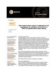 Roth Capital Partners acted as Co-Manager for AST SpaceMobile, Inc. (NASDAQ: ASTS) in its $1.2 Billion Convertible Senior Notes Offering