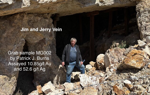 Jim and Jerry Vein. Grab sample MG002 by Patrick J. Burns Assayed 10.85g/t Au and 52.6 g/t Ag.