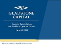 Gladstone Capital Investor Presentation – June 30, 2024