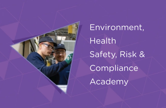Environment, Health Safety, Risk & Compliance Academy